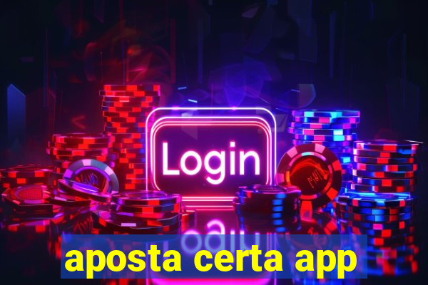 aposta certa app